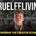 TrueLeeLiving: Empowering the Creator Economy